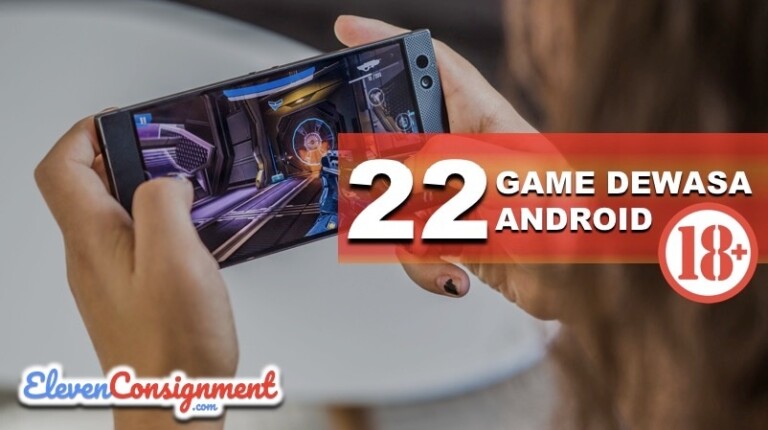 Jauhkan Anak Dari 22 Game Dewasa Android Berikut Ini!