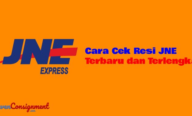 Cara Cek Resi JNE: Dari Cara Cepat Sampai Ke Kantor Terdekat